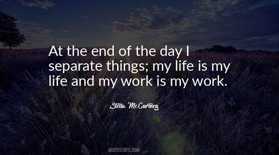 Quotes About End Of Work Day #1728075