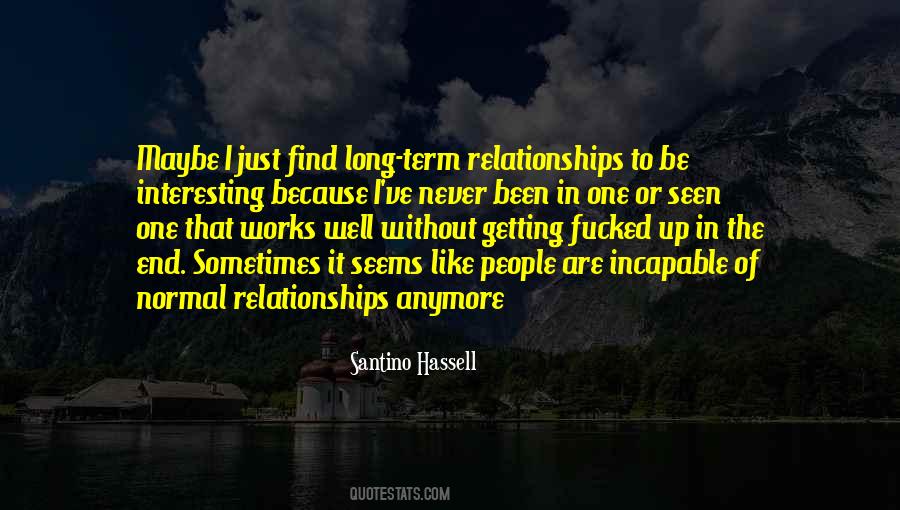 Quotes About End Of Relationships #1857736