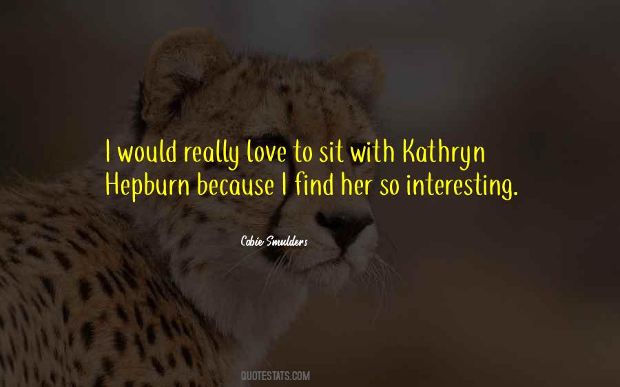 Kathryn Quotes #1141555