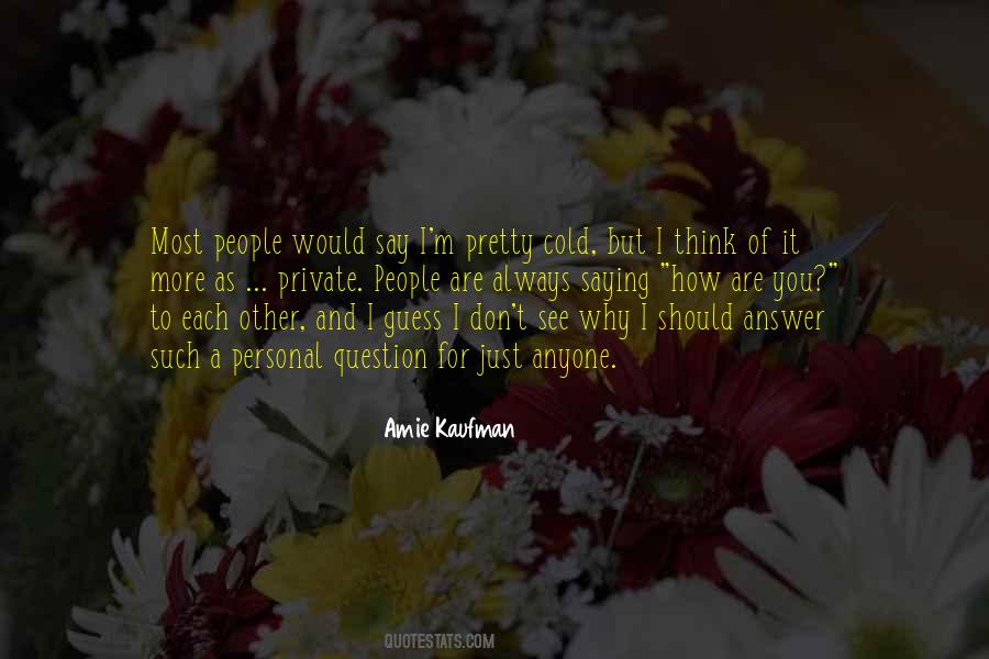 Kaufman Quotes #148996