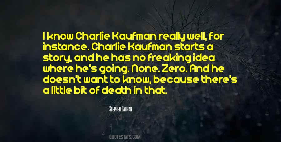 Kaufman Quotes #1540958