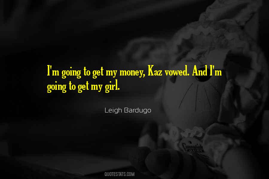 Kaz Quotes #1476812