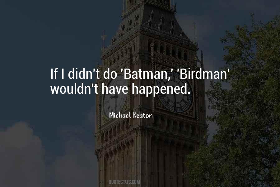 Keaton Batman Quotes #458664