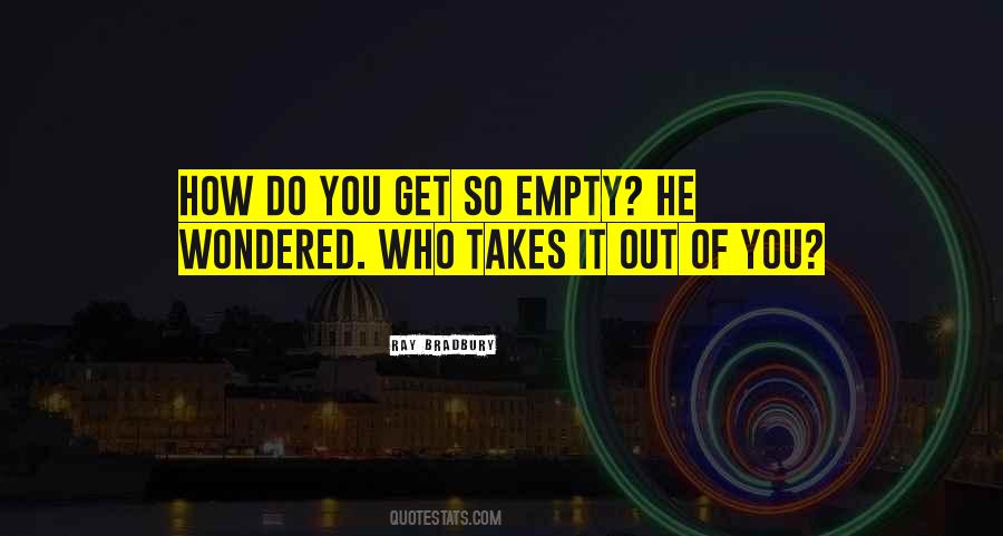 Quotes About Empty People #83525