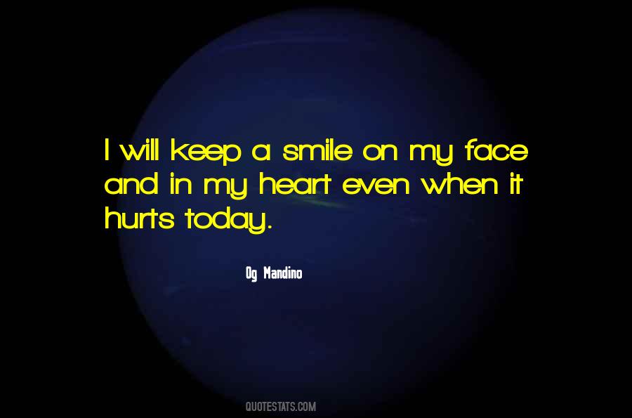 Keep A Smile On My Face Quotes #1752254