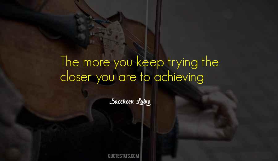 Keep Achieving Quotes #358371