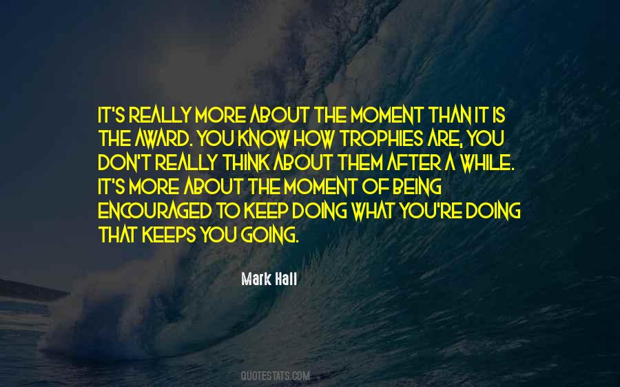Keep Encouraged Quotes #1227444
