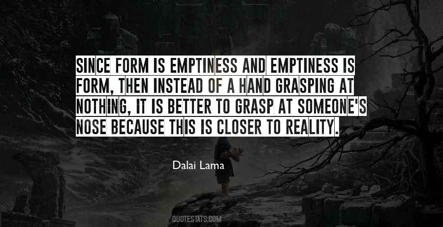 Quotes About Emptiness Reality #1464082