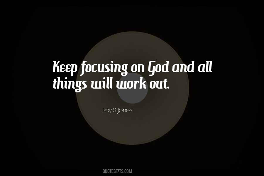 Keep Focusing Quotes #808348