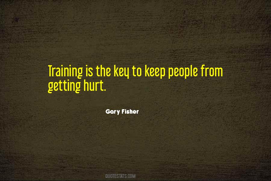Keep Getting Hurt Quotes #365448