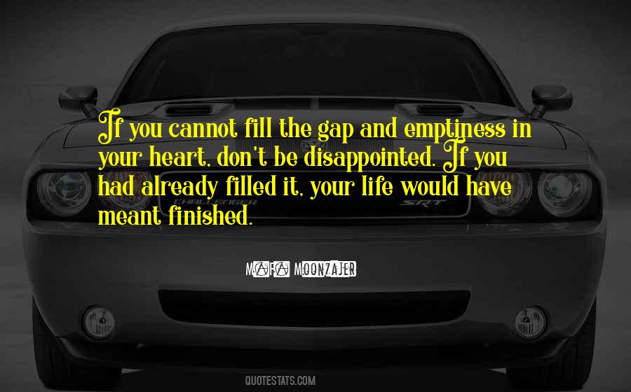 Quotes About Emptiness In Your Heart #764925
