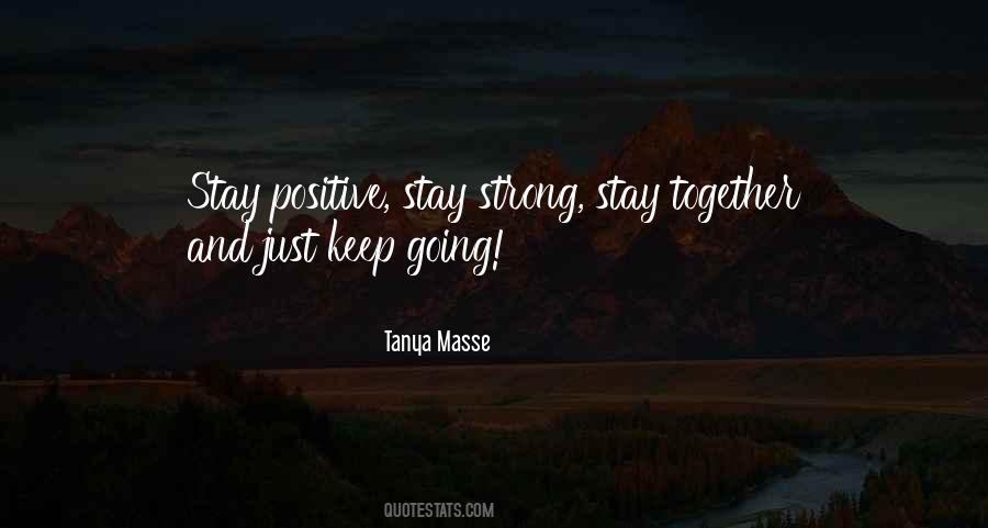 Keep Going Strong Quotes #499045
