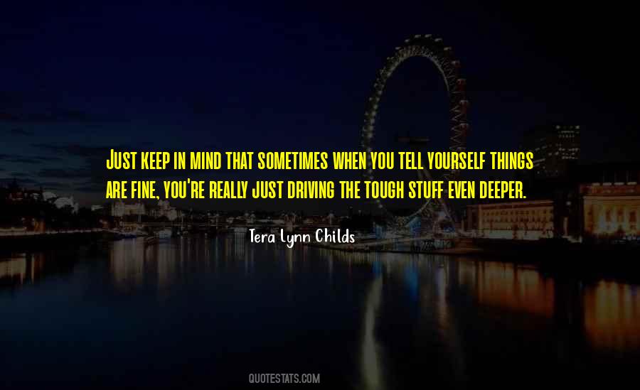 Keep Going When The Going Gets Tough Quotes #151831