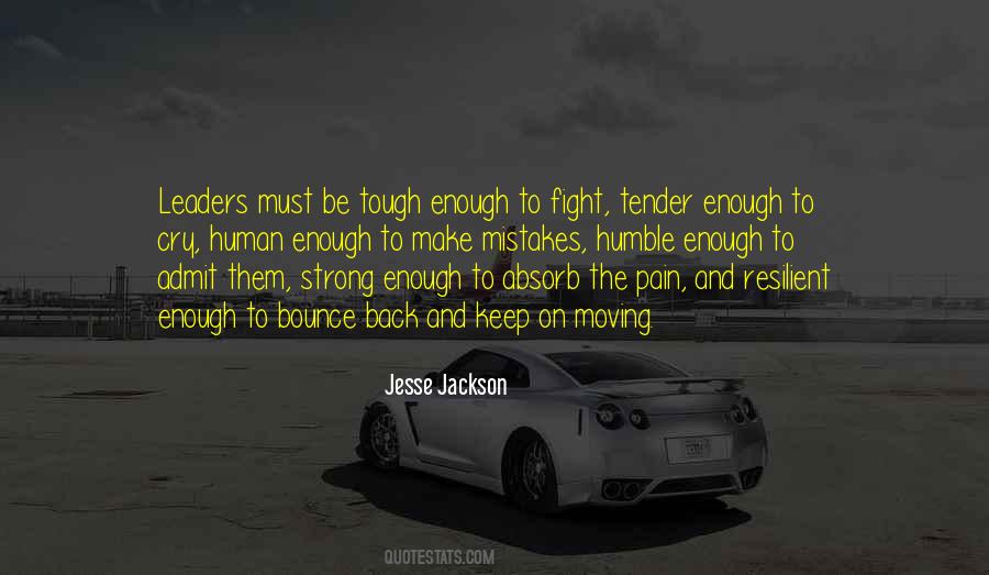 Keep Going When The Going Gets Tough Quotes #279941