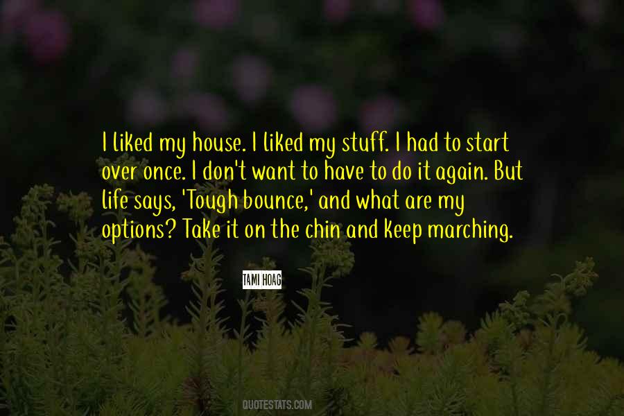 Keep Going When The Going Gets Tough Quotes #305991