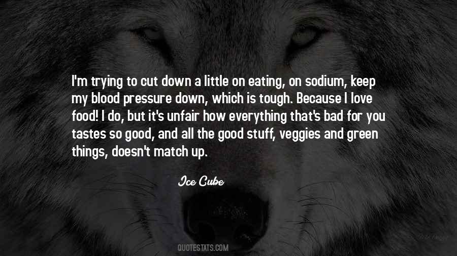 Keep Going When The Going Gets Tough Quotes #387656