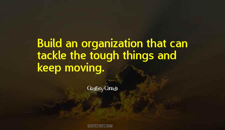 Keep Going When The Going Gets Tough Quotes #667511