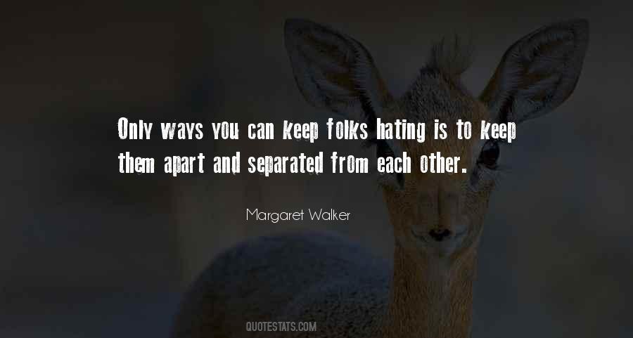 Keep Hating Quotes #570619