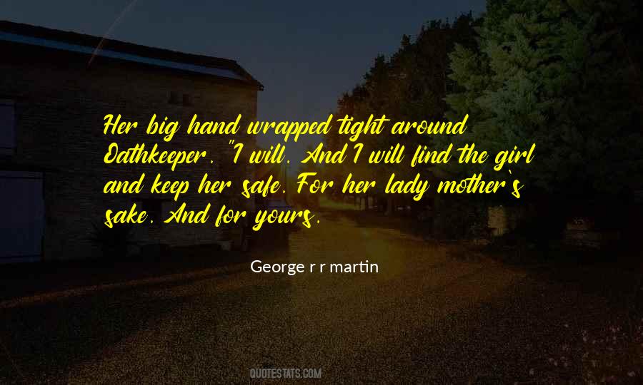 Keep Her Safe Quotes #1187706