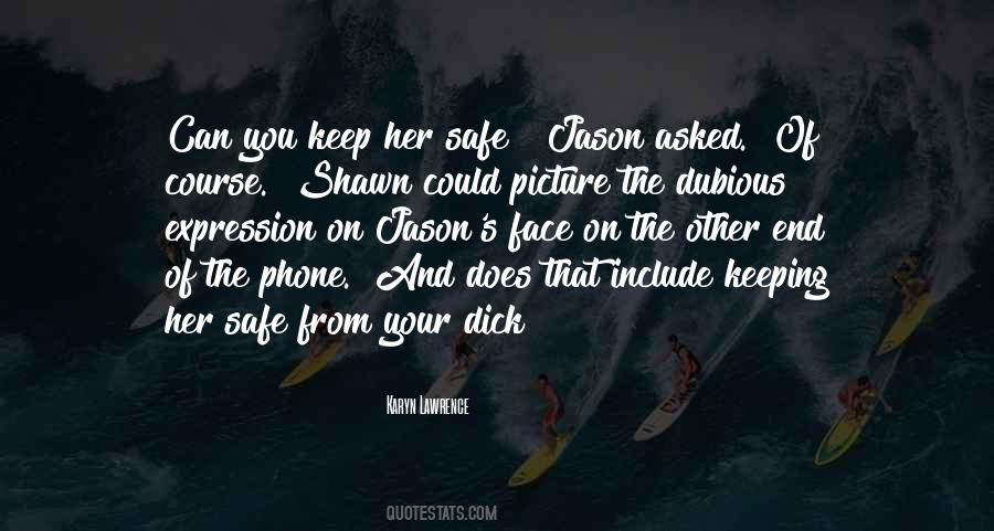 Keep Her Safe Quotes #84851
