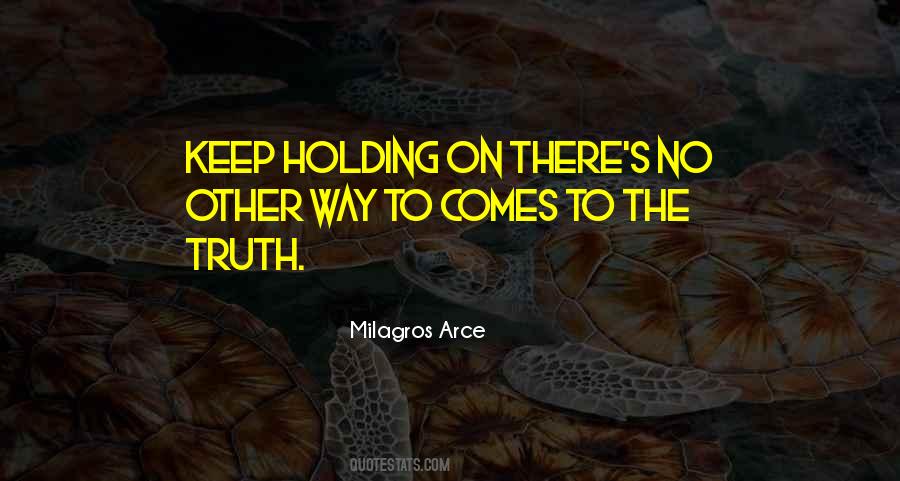 Keep Holding On Quotes #1610981