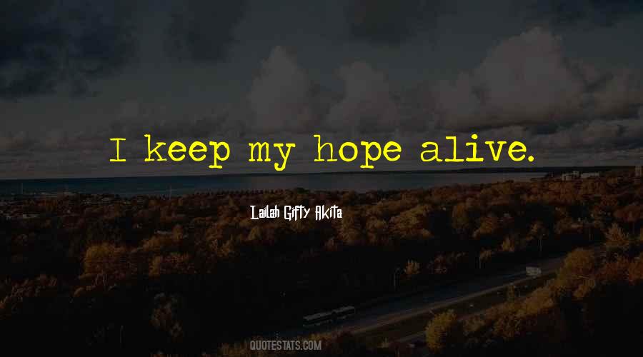 Keep Hope Alive Quotes #1514154