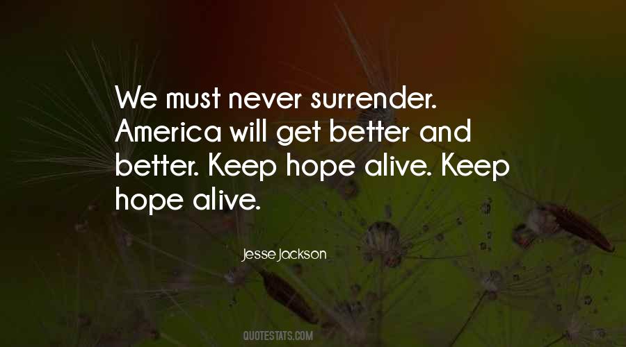 Keep Hope Alive Quotes #167917