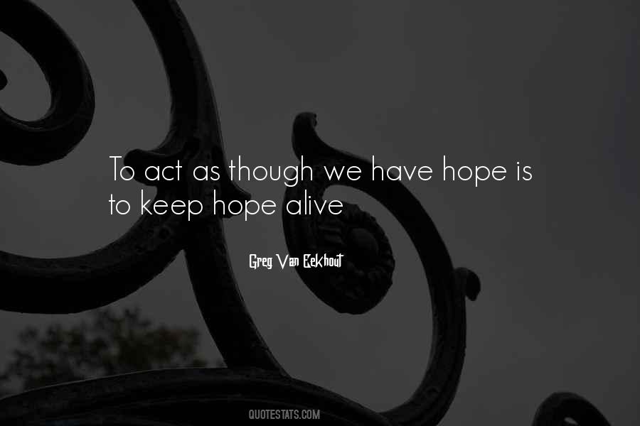 Keep Hope Alive Quotes #579703