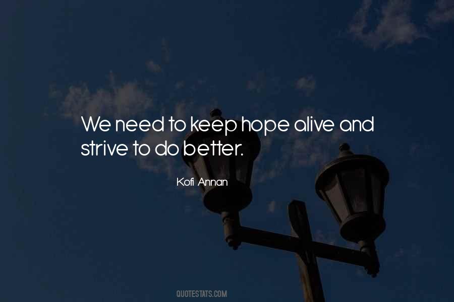 Keep Hope Alive Quotes #994305