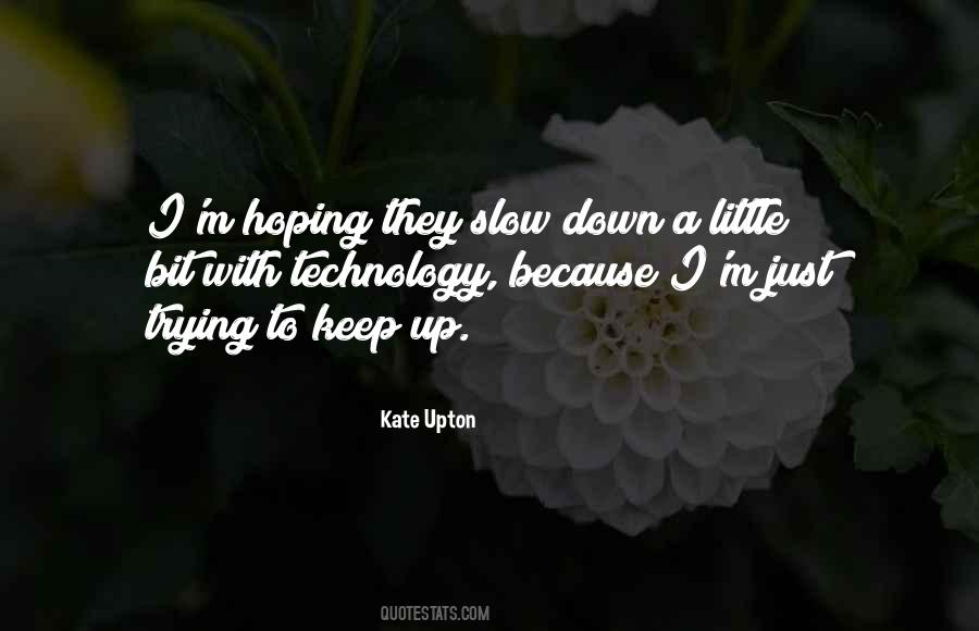 Keep Hoping Quotes #1110286