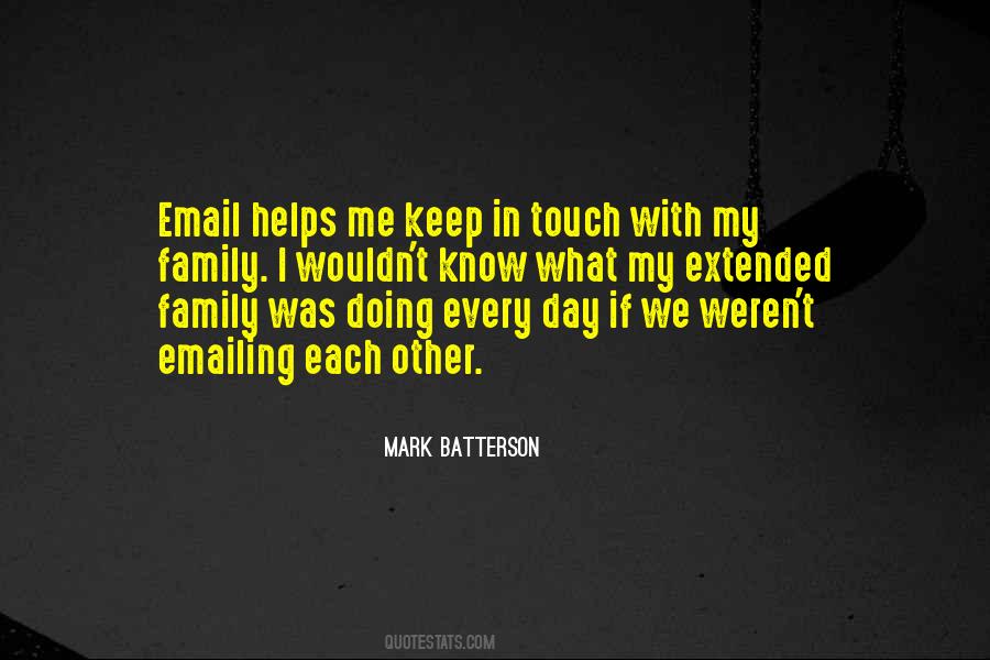 Keep In Touch With Family Quotes #984597