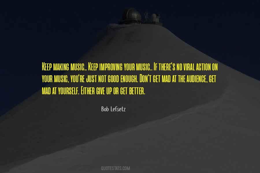 Keep Making Music Quotes #1105481