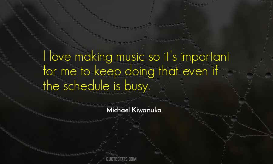 Keep Making Music Quotes #131561