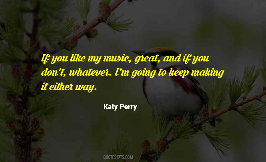 Keep Making Music Quotes #830561