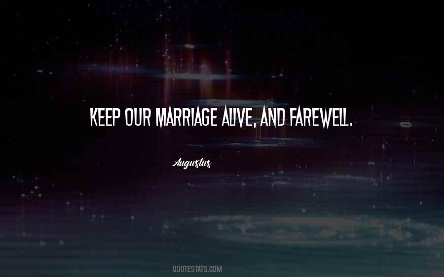 Keep Marriage Alive Quotes #1731022