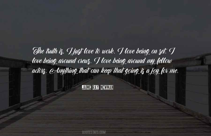 Keep Me Around Quotes #1464587