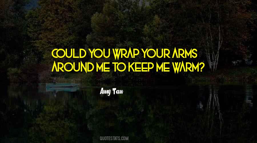 Keep Me Around Quotes #1595932