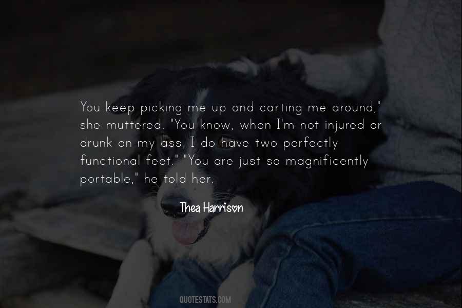 Keep Me Around Quotes #814199