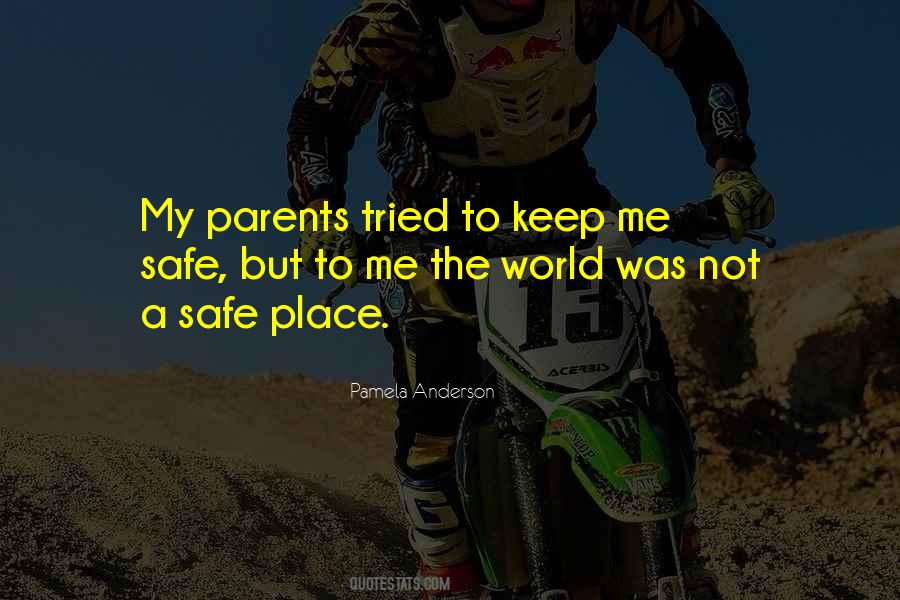 Keep Me Safe Quotes #1435196