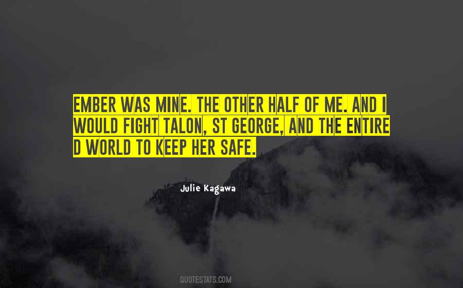 Keep Me Safe Quotes #1608724