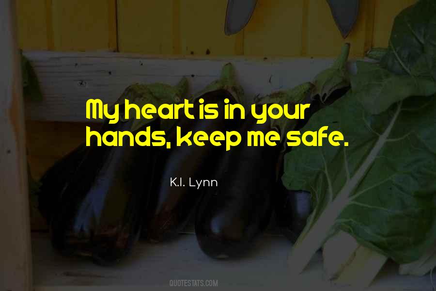 Keep Me Safe Quotes #1866330