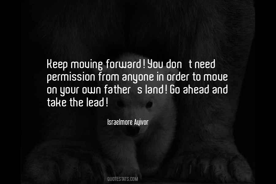 Keep Moving Forward Quotes #1066632