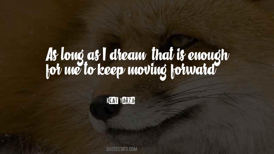 Keep Moving Forward Quotes #786972