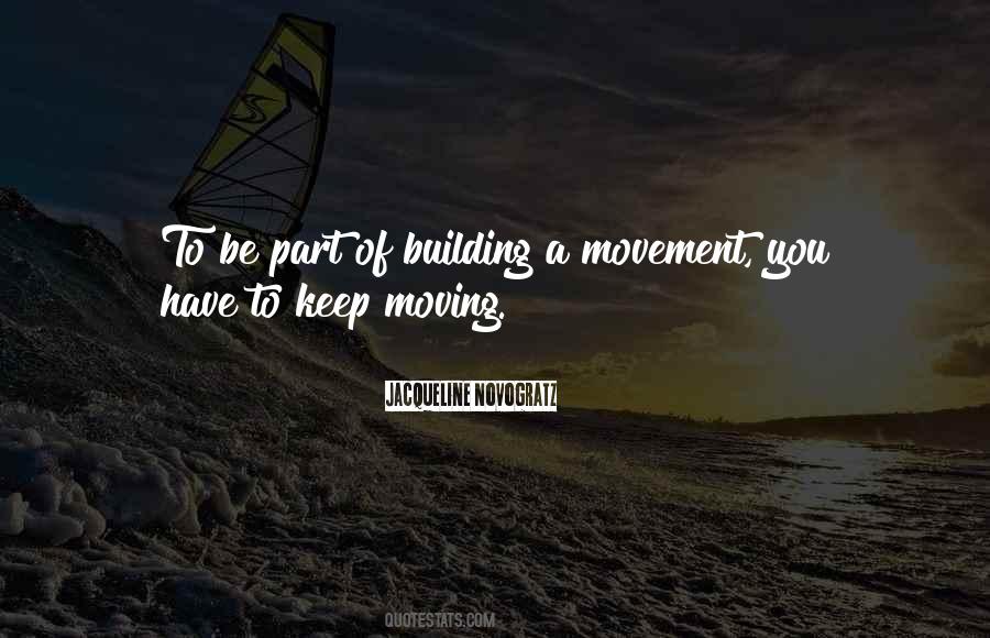 Keep Moving Quotes #1004594