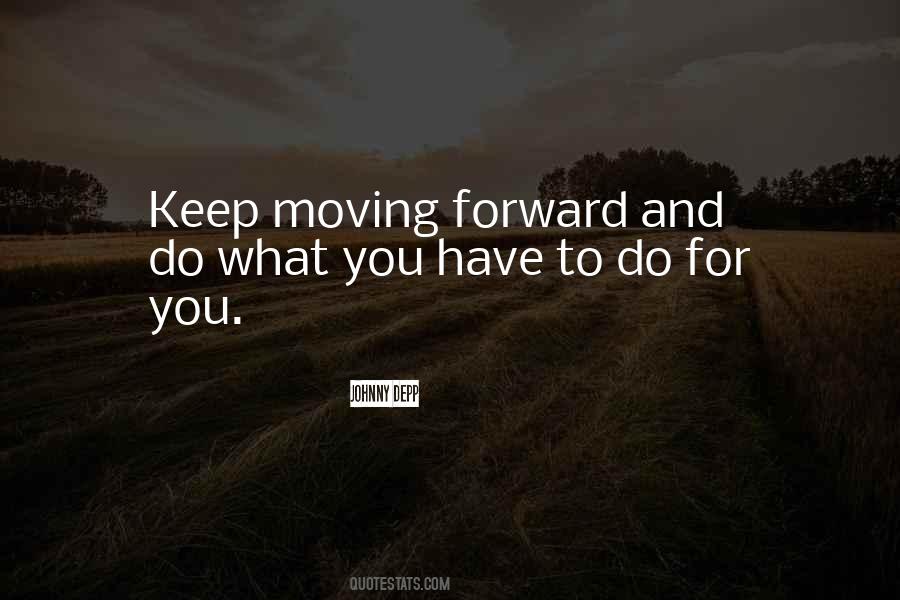 Keep Moving Quotes #939366