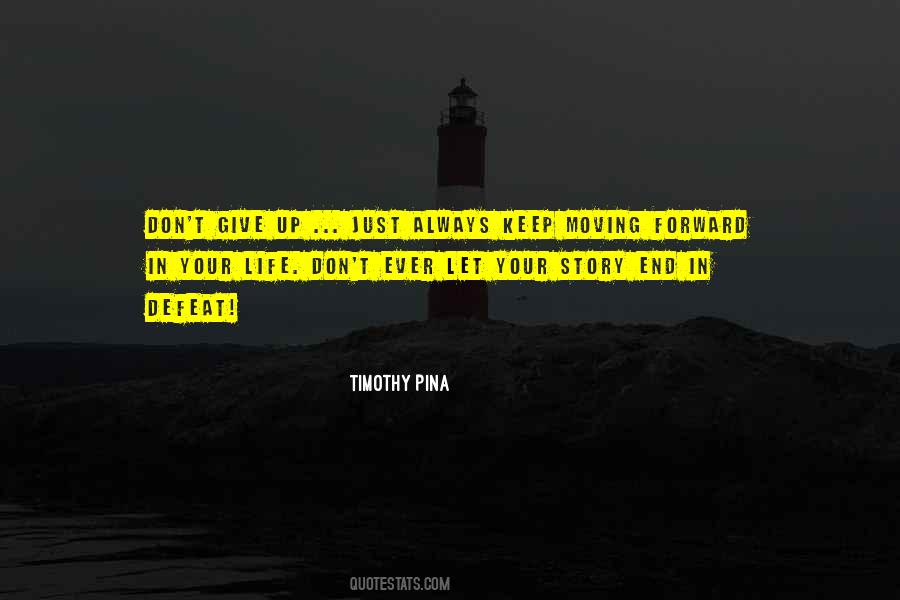 Keep Moving Up Quotes #117510