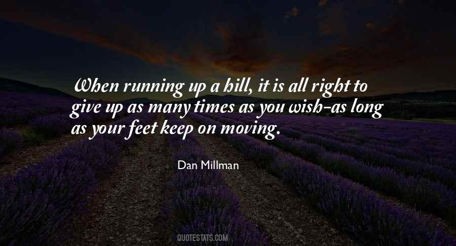 Keep Moving Up Quotes #1484445