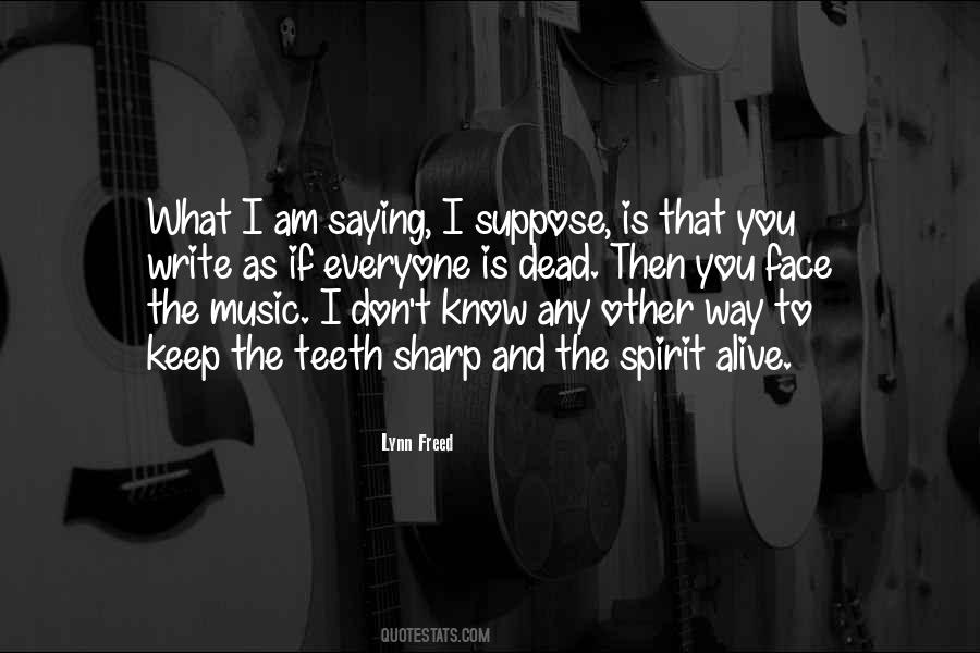 Keep Music Alive Quotes #1120854