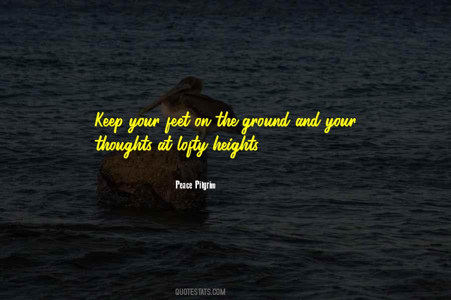 Keep My Feet On The Ground Quotes #1449325