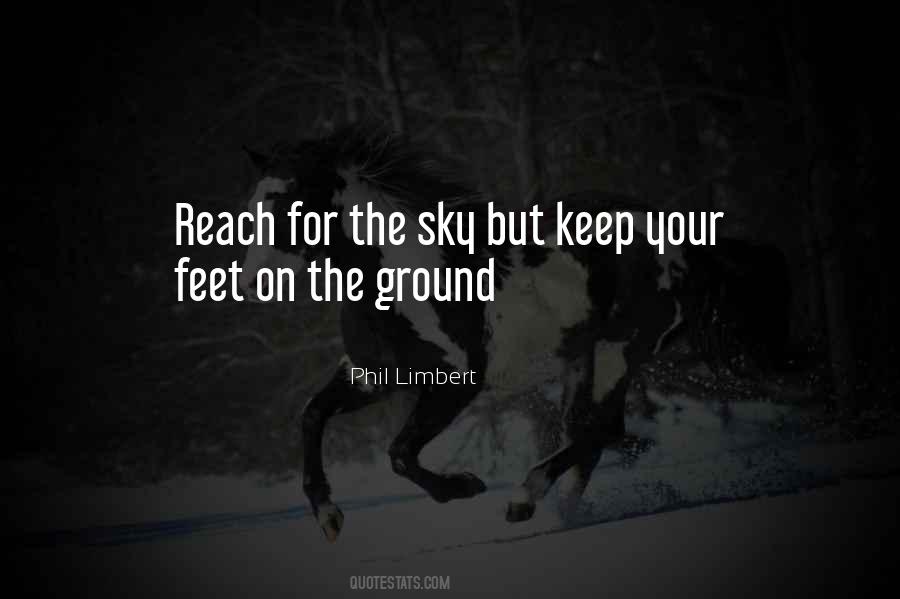 Keep My Feet On The Ground Quotes #1638158
